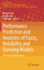 Performance Prediction and Analytics of Fuzzy, Reliability and Queuing Models: Theory and Applications