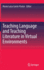 Teaching Language and Teaching Literature in Virtual Environments