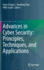 Advances in Cyber Security: Principles, Techniques, and Applications