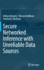 Secure Networked Inference with Unreliable Data Sources
