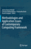 Methodologies and Application Issues of Contemporary Computing Framework