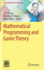 Mathematical Programming and Game Theory