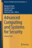 Advanced Computing and Systems for Security