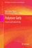 Polymer Gels: Science and Fundamentals