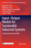 Input-Output Models for Sustainable Industrial Sys