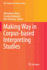 Making Way in Corpus-Based Interpreting Studies