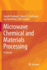 Microwave Chemical and Materials Processing: A Tutorial
