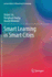 Smart Learning in Smart Cities