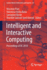 Intelligent and Interactive Computing: Proceedings of IIc 2018