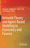Network Theory and Agent-Based Modeling in Economi