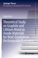 Theoretical Study on Graphite and Lithium Metal as