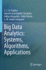Big Data Analytics: Systems, Algorithms, Applicati