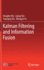 Kalman Filtering and Information Fusion