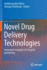 Novel Drug Delivery Technologies