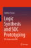 Logic Synthesis and Soc Prototyping