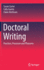 Doctoral Writing: Practices, Processes and Pleasures