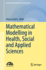 Mathematical Modelling in Health, Social and Appli
