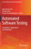Automated Software Testing: Foundations, Applications and Challenges