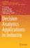 Decision Analytics Applications in Industry