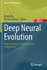 Deep Neural Evolution: Deep Learning with Evolutionary Computation