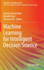 Machine Learning for Intelligent Decision Science