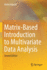 Matrix-Based Introduction to Multivariate Data Ana