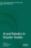 Ai and Robotics in Disaster Studies