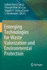 Emerging Technologies for Waste Valorization and E