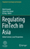 Regulating Fintech in Asia