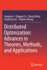 Distributed Optimization: Advances in Theories, Me