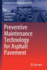Preventive Maintenance Technology for Asphalt Pave