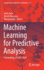 Machine Learning for Predictive Analysis: Proceedings of Ictis 2020: 141 (Lecture Notes in Networks and Systems, 141) [Hardcover] [Oct 23, 2020] Joshi, Amit; Khosravy, Mahdi and Gupta, Neeraj