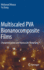 Multiscaled Pva Bionanocomposite Films: Characterisation and Nanoscale Modelling [Hardcover] [Dec 19, 2020] Mousa, Mohanad and Dong, Yu