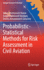 Probabilistic-Statistical Methods for Risk Assessment in Civil Aviation