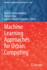 Machine Learning Approaches for Urban Computing