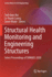 Structural Health Monitoring and Engineering Structures: Select Proceedings of SHM&ES 2020