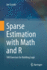 Sparse Estimation with Math and R: 100 Exercises for Building Logic