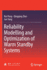 Reliability Modelling and Optimization of Warm Sta