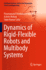 Dynamics of Rigid-Flexible Robots and Multibody Sy