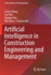 Artificial Intelligence in Construction Engineerin