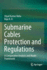 Submarine Cables Protection and Regulations