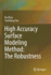 High Accuracy Surface Modeling Method: the Robustn