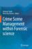 Crime Scene Management Within Forensic Science