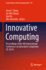 Innovative Computing: Proceedings of the 4th International Conference on Innovative Computing (Ic 2021): 791 (Lecture Notes in Electrical Engineering, 791) [Hardcover] [Jan 05, 2022] Hung, Jason C.; Chang, Jia-Wei; Pei, Yan and Wu, Wei-Chen