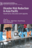 Disaster Risk Reduction in Asia Pacific: Governance, Education and Capacity
