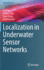 Localization in Underwater Sensor Networks (Wireless Networks) [Hardcover] [Oct 28, 2021] Yan, Jing; Zhao, Haiyan; Meng, Yuan and Guan, Xinping