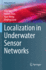 Localization in Underwater Sensor Networks