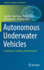 Autonomous Underwater Vehicles: Localization, Tracking, and Formation (Cognitive Intelligence and Robotics) [Hardcover] [Nov 02, 2021] Yan, Jing; Yang, Xian; Zhao, Haiyan; Luo, Xiaoyuan and Guan, Xinping