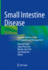 Small Intestine Disease: a Comprehensive Guide to Diagnosis and Management