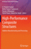 High-Performance Composite Structures: Additive Manufacturing and Processing (Composites Science and Technology) [Hardcover] [Dec 09, 2021] Praveen Kumar, a.; Sadasivuni, Kishor Kumar; Almangour, Bandar and Abdul Bin Majid, Mohd Shukry